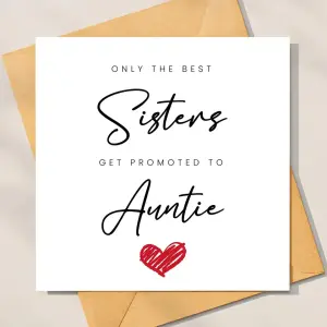 Pregnancy Announcement Card - Only The Best Sisters Get Promoted To Auntie