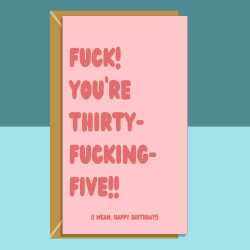 Funny 35th Birthday Card - Personalised inside if required - For Him or For Her - Perfect greetings card for someone turning 35 years old