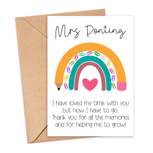 Personalised Thank You Teacher Card - I Have Loved My Time With You