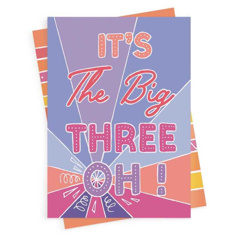 The big 3 OH, a bright and fun 30th birthday card with a gorgeous printed envelope - 12 x 17cm and blank inside - made in the UK
