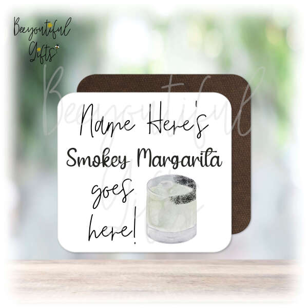 Personalised Drinks Coaster - Name's Smokey Margarita Goes Here!