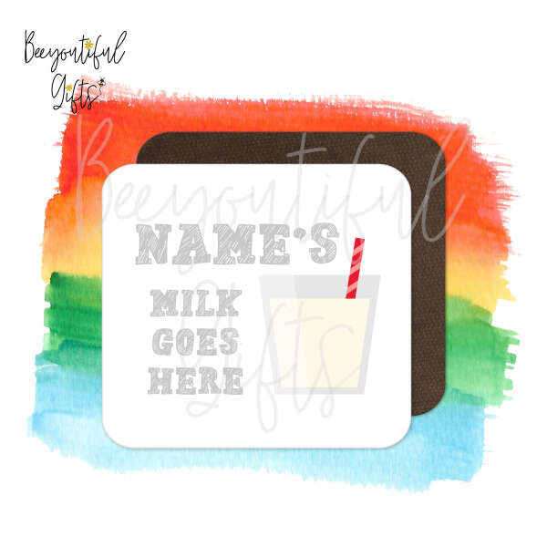 Personalised Children's Drinks Coaster - Milk Goes Here!