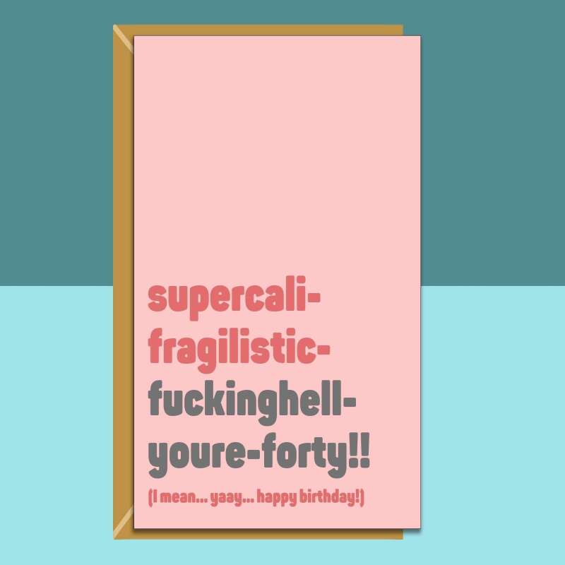 Funny 40th Birthday Card - Personalised -  Perfect greetings card for bestie, friend, sister, anyone turning 40 years old - Gift Idea - Blank inside - Small