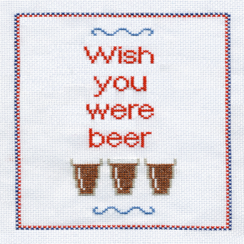 Wish you were beer