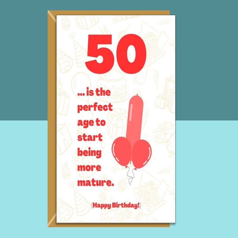 Funny 50th Birthday Card - Cheeky Card for Someone Turning 50 years old - For Him or For Her - Can be personalised inside - Large or Small - Blank inside - Large