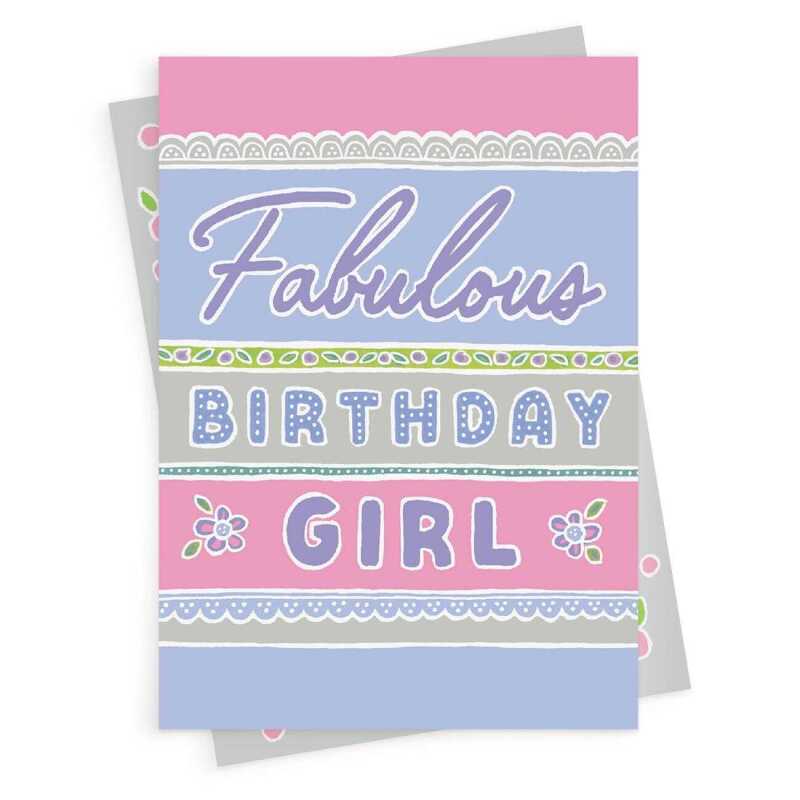 Fabulous birthday girl, a pretty and feminine birthday card with a gorgeous printed envelope - 12 x 17cm and blank inside - made in the UK