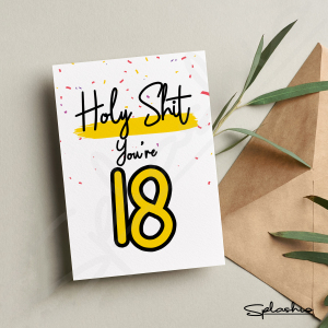 18th Birthday Card - Holy Sh** You're 18