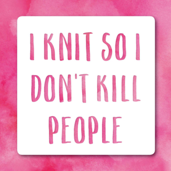 Holy Mackerel I knit so I don't kill people funny greetings card - from the Frankly My Dear humour and celebrations range - 15cm square and blank inside for your message - made in the UK