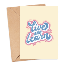 Self Love Card - Live and Learn - Small (Approx. A6 | 105mm x 148mm | 4.1in x 5.8in) - Standard Smooth Card
