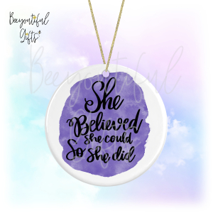 Watercolour Positive Quote Round Ceramic Hanging Decoration - She Believed She Could