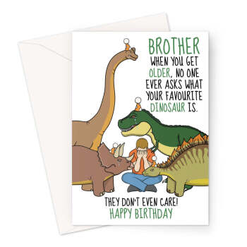 Funny Dinosaur Birthday Card for Brother – Favorite Dinosaur Joke