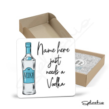 Personalised Vodka Coaster - Just Needs A Vodka