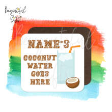 Personalised Children's Drinks Coaster - Coconut Water Goes Here!