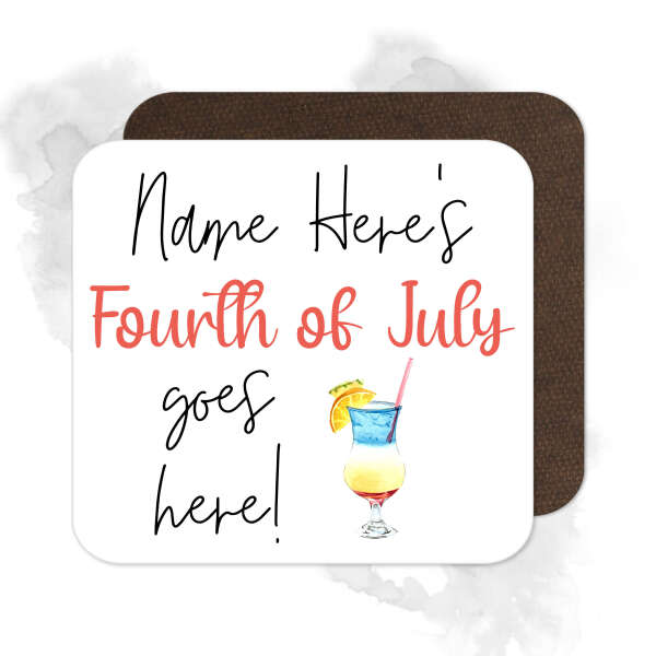 Personalised Drinks Coaster - Name's Fourth of July Goes Here!