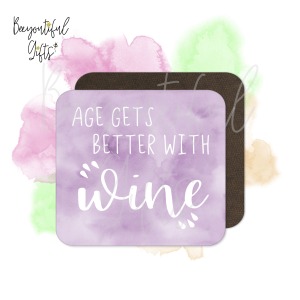 Quirky Wine Quote Watercolour - Wooden Coaster - Age Gets Better With Wine